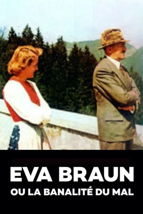 Eva Braun ou la banalité du mal (сериал)