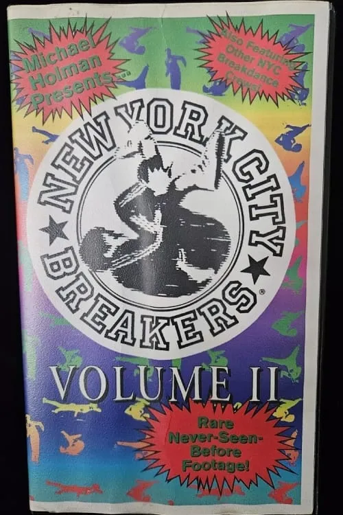 Michael Holman Presents The New York City Breakers Volume 2 (movie)