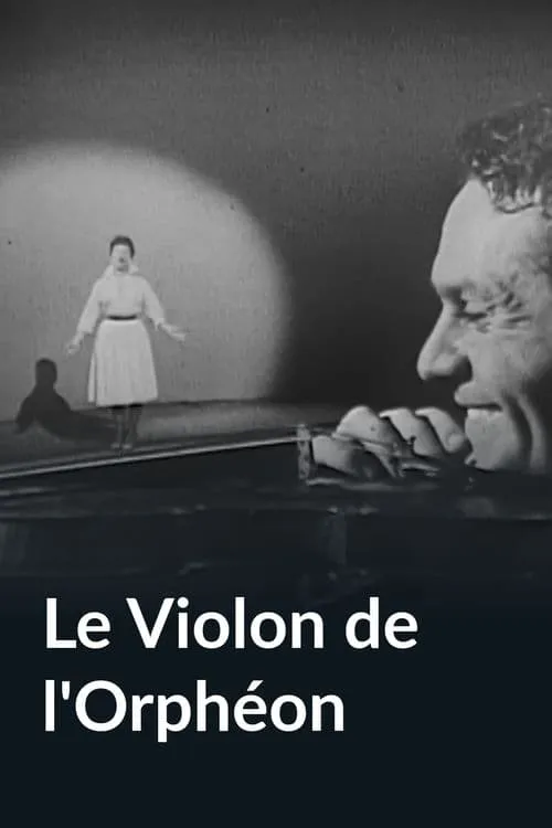 Le violon de l'orphéon (movie)