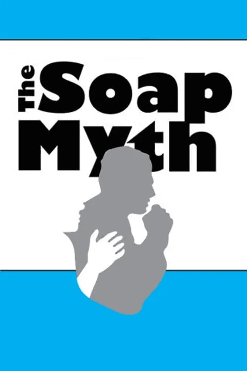 The Soap Myth (фильм)