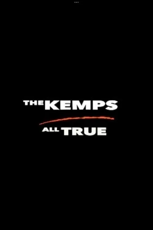 The Kemps: All True (movie)