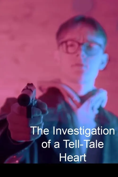 The Investigation of a Tell-Tale Heart (movie)