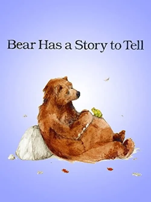 Bear Has a Story to Tell (movie)