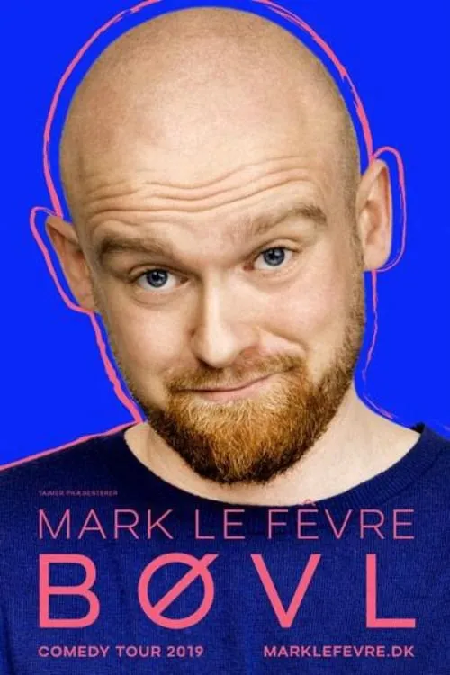 Mark Le Fêvre - BØVL (movie)