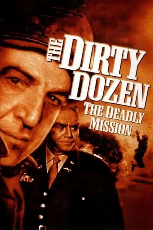 The Dirty Dozen: The Deadly Mission (movie)
