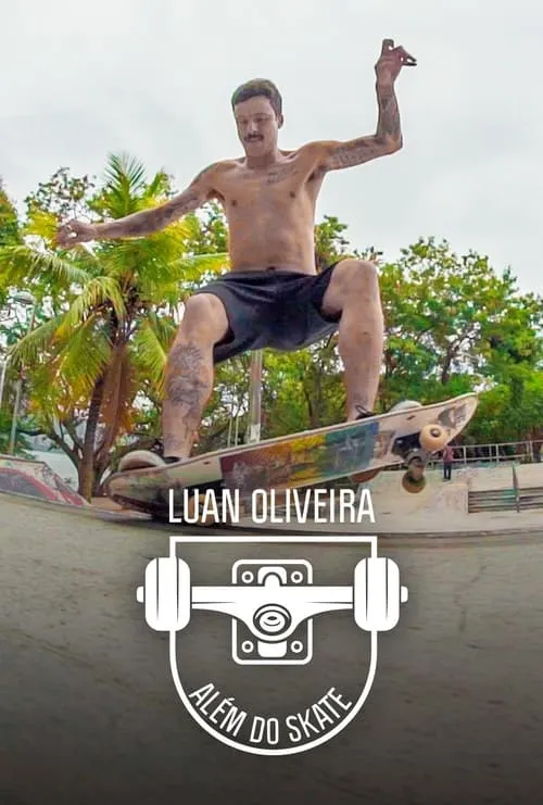 Luan Oliveira: Além Do Skate (сериал)