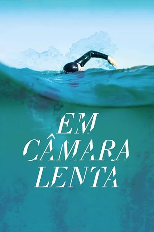 Em Câmara Lenta (movie)