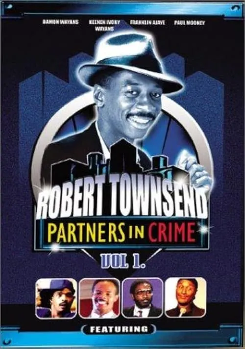 Robert Townsend: Partners in Crime: Vol. 1 (movie)