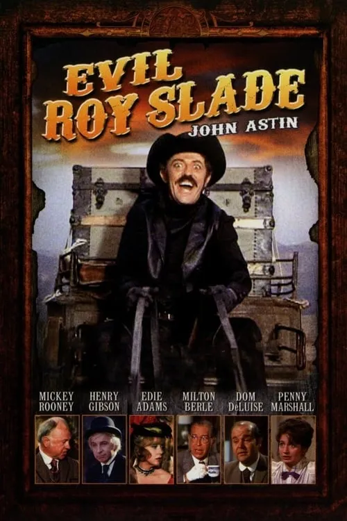 Evil Roy Slade (movie)