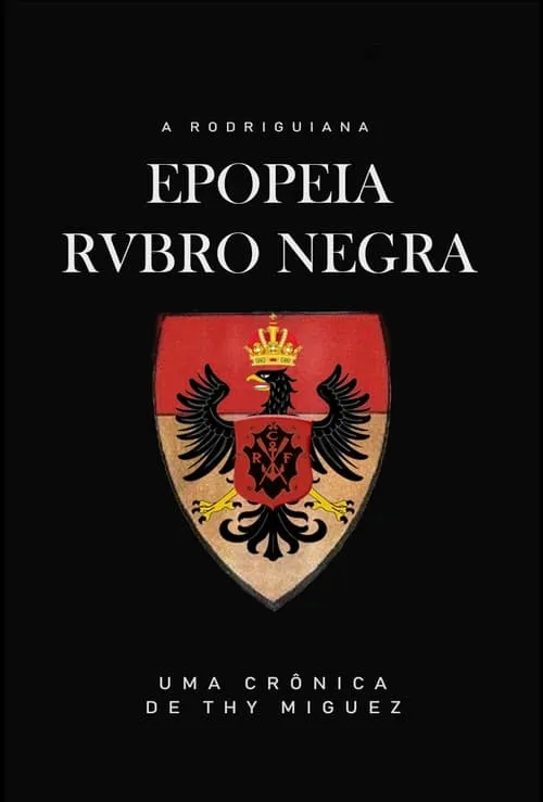 A Rodriguiana Epopeia Rubro Negra (фильм)