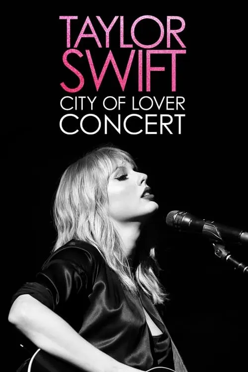 Taylor Swift City of Lover Concert (movie)