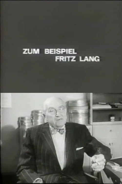 Zum Beispiel: Fritz Lang (фильм)