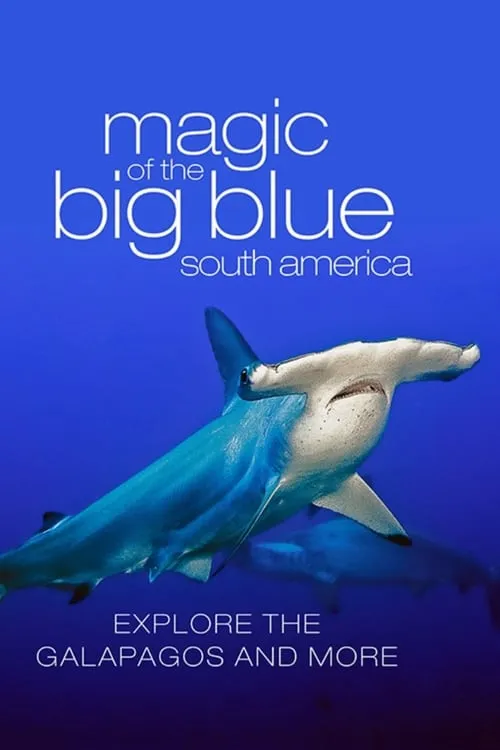 The Magic of the Big Blue. Seven Continents (series)