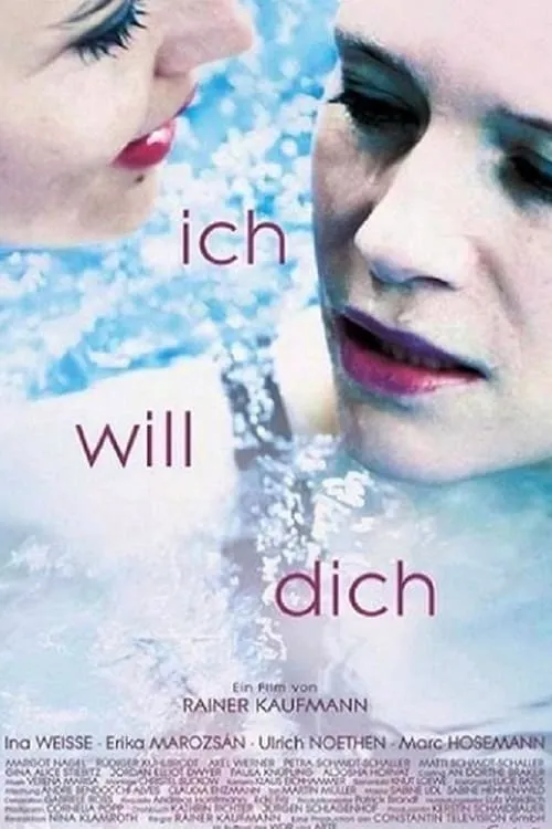 Ich will Dich