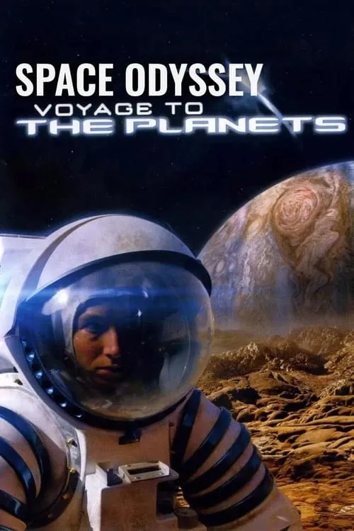 Space Odyssey: Voyage To The Planets (series)