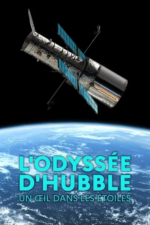 L'odyssée d'Hubble, un œil dans les étoiles (movie)