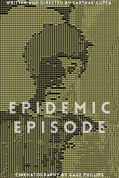 Epidemic Episode (фильм)