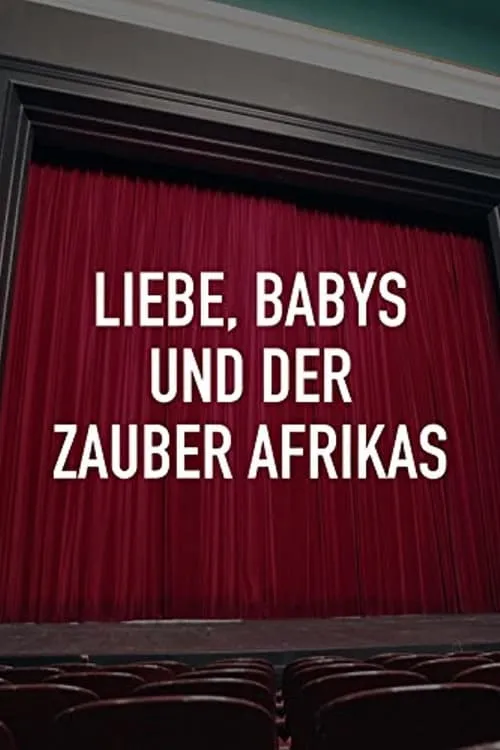 Liebe, Babys und der Zauber Afrikas (movie)