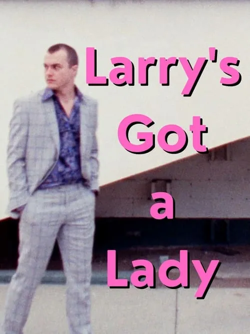 Larry's Got a Lady (movie)