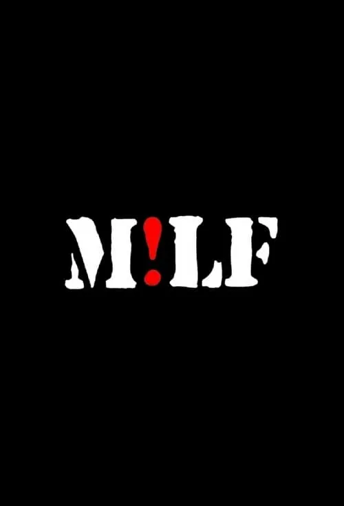 M!LF (сериал)