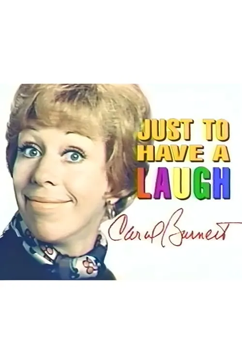 Carol Burnett: Just to Have a Laugh