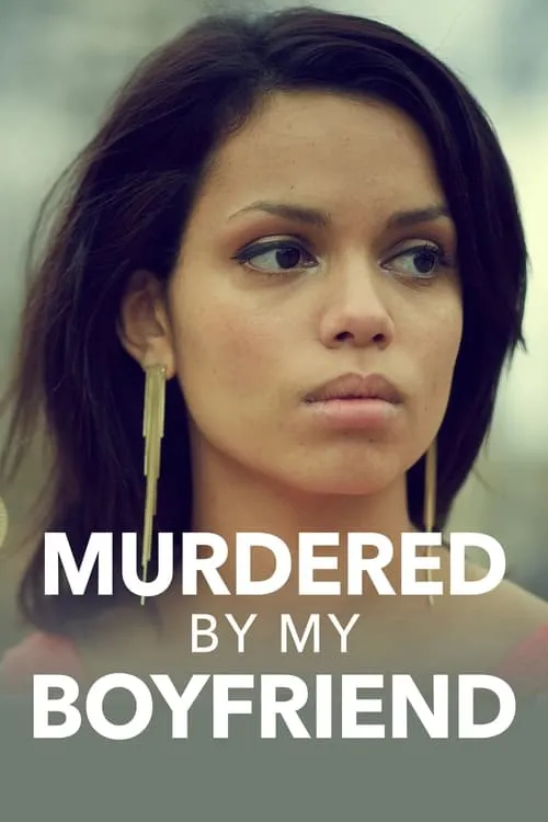 Murdered By My Boyfriend (movie)