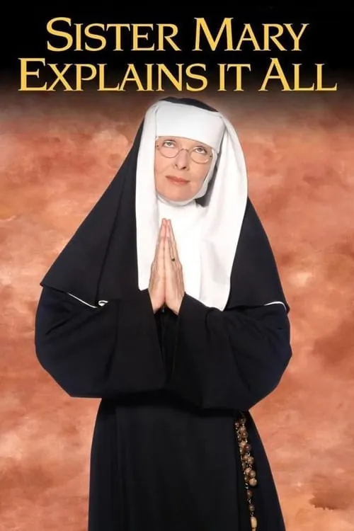 Sister Mary Explains It All (movie)