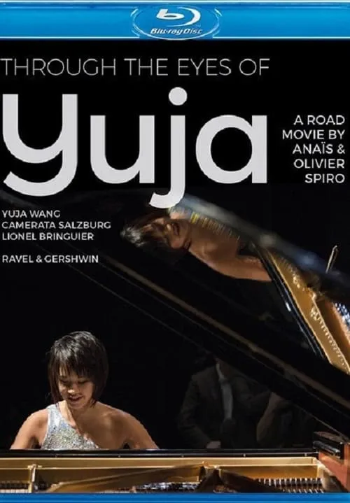 Through the Eyes of Yuga Wang (movie)