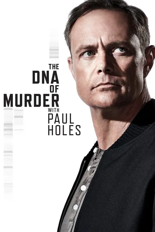 The DNA of Murder with Paul Holes (series)