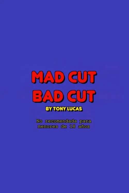 Mad cut bad cut (movie)