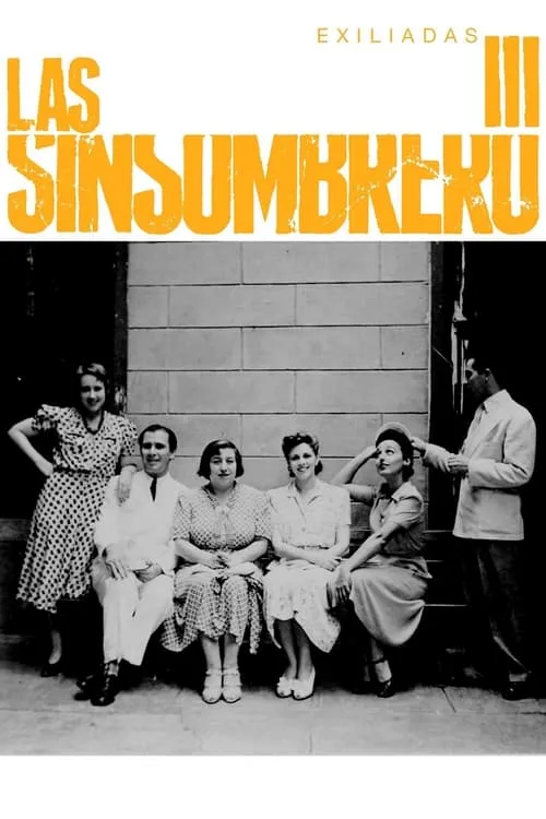 Las sinsombrero III: exiliadas (movie)