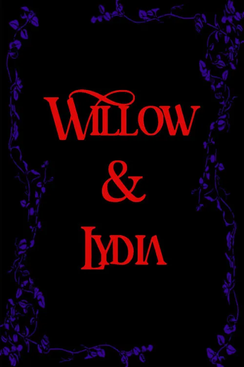 Willow & Lydia (movie)