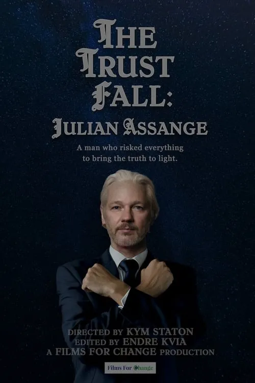 The Trust Fall: Julian Assange (movie)