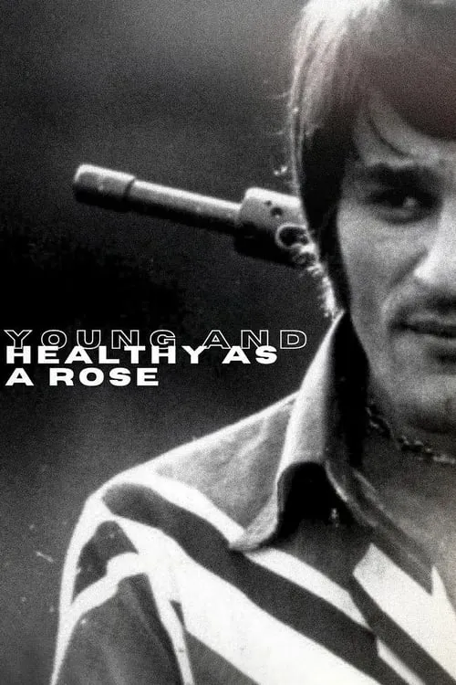 Young and Healthy as a Rose (movie)