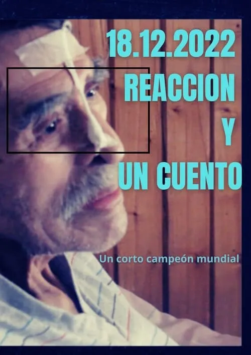 18 del 12 de 2022 Reacción y un Cuento (фильм)