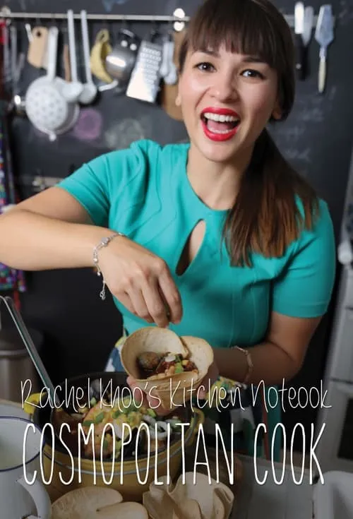 Rachel Khoo's Kitchen Notebook: Cosmopolitan Cook (series)