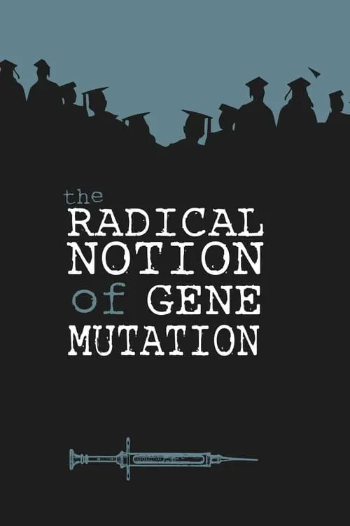 The Radical Notion of Gene Mutation (movie)