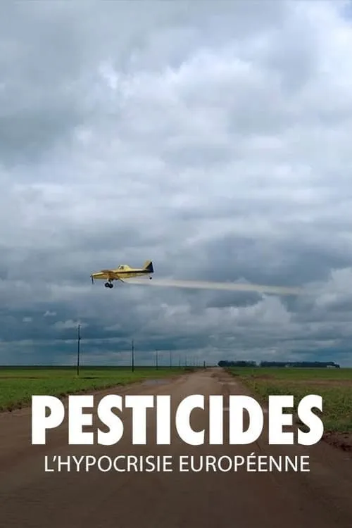 Pesticides : L'Hypocrisie européenne