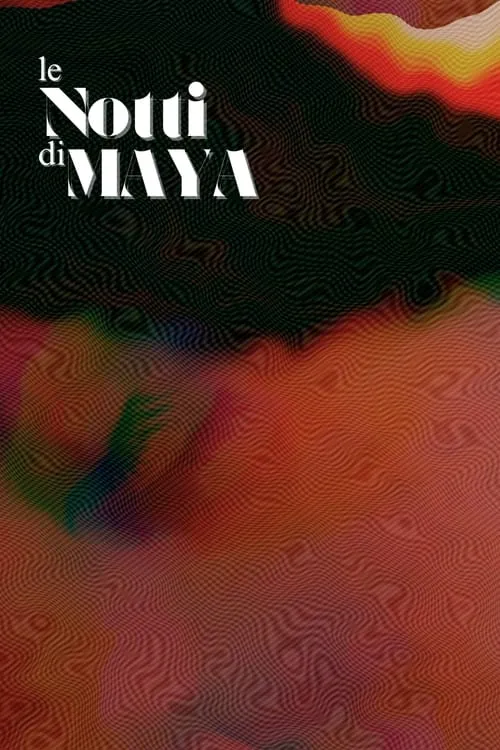 Le Notti di Maya