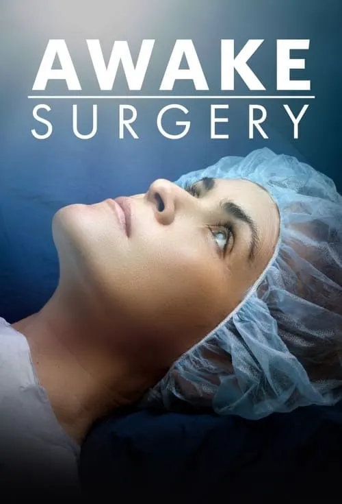 Awake Surgery (сериал)