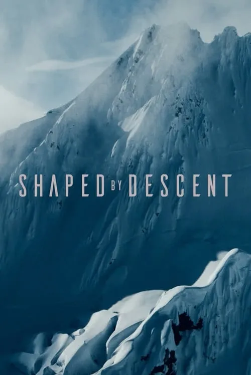 Shaped by Descent (movie)