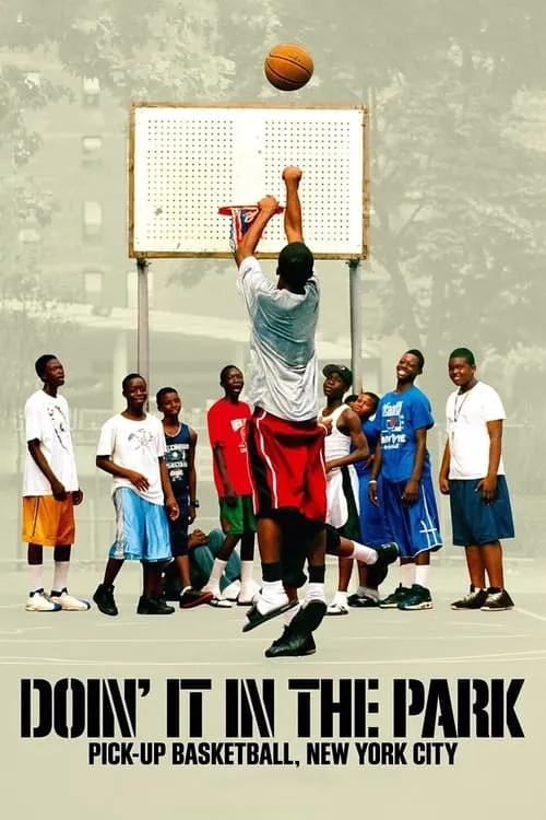 Doin' It in the Park: Pick-Up Basketball, NYC (movie)