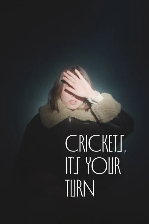 Crickets, It's Your Turn (movie)