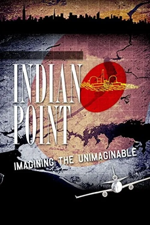 Indian Point: Imagining the Unimaginable (фильм)