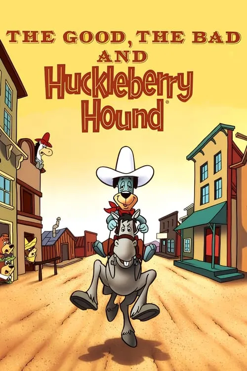 The Good, the Bad and Huckleberry Hound (movie)