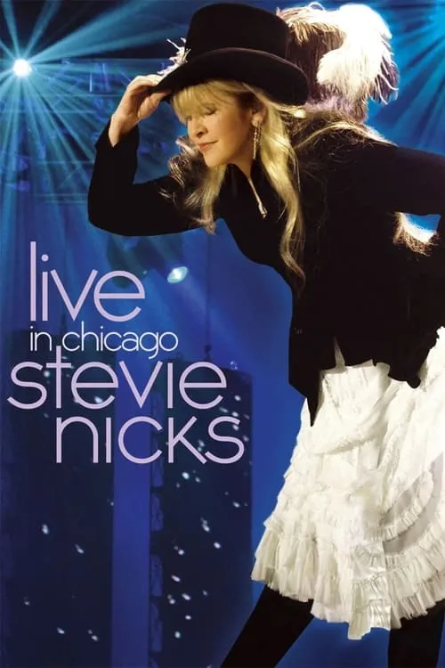 Stevie Nicks: Live in Chicago (movie)