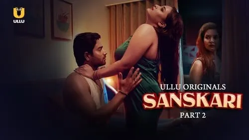 Sanskari - Season 1 - Part 2