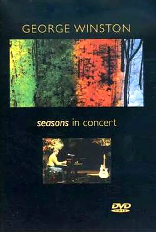 George Winston - Seasons In Concert (movie)