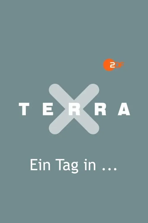 Terra X - Ein Tag in … (сериал)