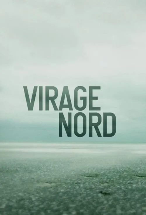 Virage Nord (сериал)